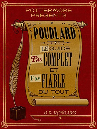 Poudlard Le Guide Pas complet et Pas fiable du tout