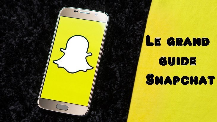 Guide Snapchat : astuces, tutoriels et actualités (mise à jour, nouveautés…)