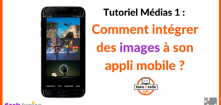 Tutoriel images appli mobile - Teen-Code