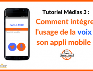 TutoVoix_Créationapplis_TeenCode