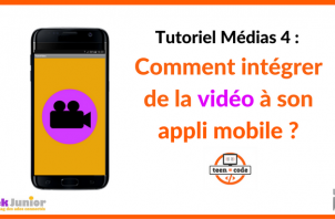 Tuto Vidéo - Création d'appli mobile - Teen-Code