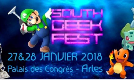 Tous au South Geek Festival à Arles les 27 et 28 janvier !