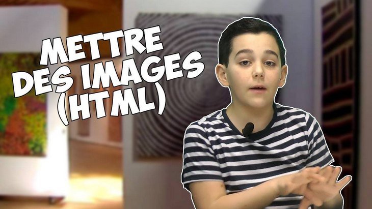 Apprendre à coder avec Ismaël #6 : utiliser des images HTML