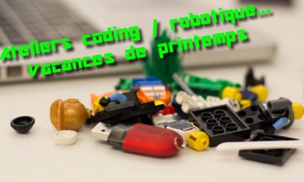Code, robotique, jeu vidéo : quels ateliers créatifs pour les vacances de Printemps ?