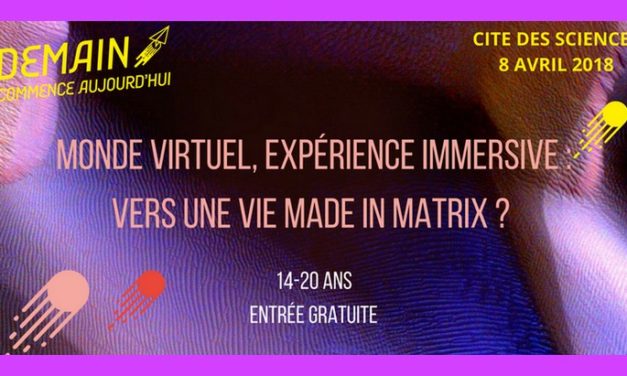 Monde virtuel, expérience immersive : une journée thématique à la Cité des Sciences