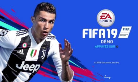 La démo de FIFA 19 est disponible ! A toi de jouer !