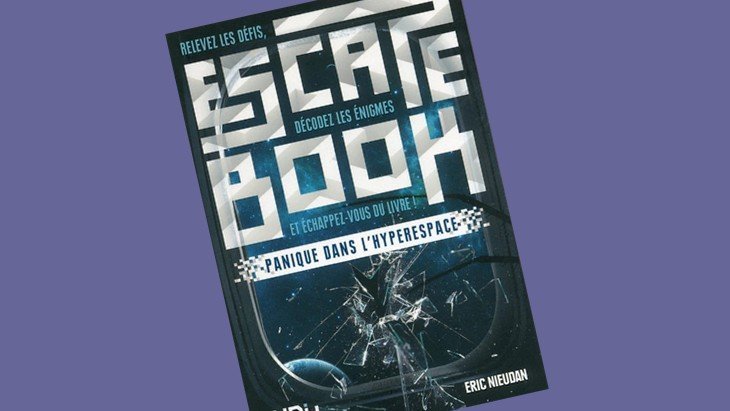 Escape Book - Panique dans l'hyperespace