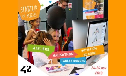 Startup For Kids 2018 : 3 journées pour découvrir la robotique, la programmation et des applis innovantes