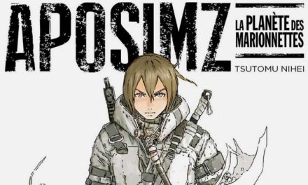 Sortie Manga : Aposimz (T1), le retour de Tsutomu Nihei