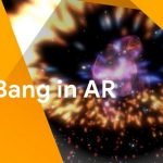 Une application de réalité augmentée te raconte le Big Bang !