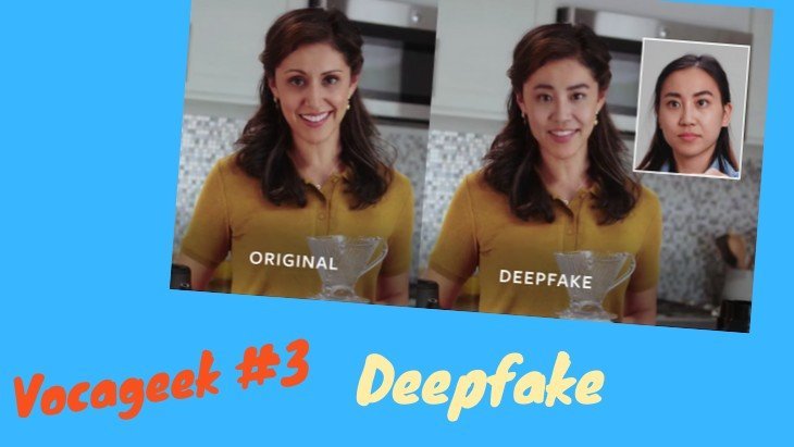Vocageek #3 Deepfake
