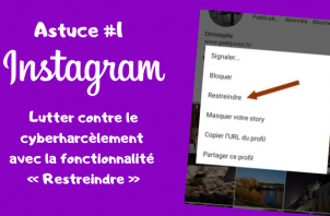 Astuces Instagram #1 - fonctionnalité Restreindre