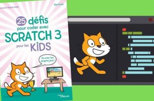 25 défis pour coder avec Scratch 3 pour les kids