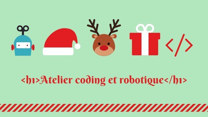 Ateliers coding et robotique Noël