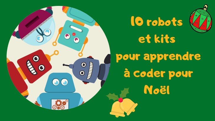 10 robots et kits pour apprendre à coder pour Noël