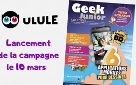 Lancement campagne Ulule - Geek Junior le mag