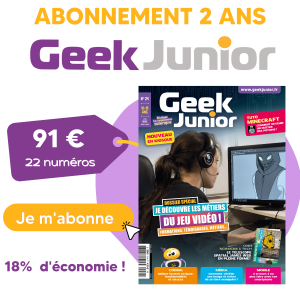 Abonnement 2 ans Geek Junior
