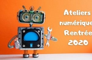 Quels ateliers numériques pour la rentrée (code, robotique, 3D, jeux vidéo…)