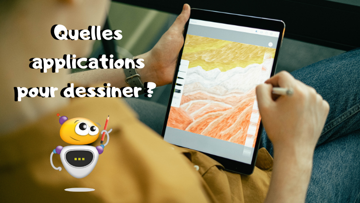 Comment dessiner avec votre tablette ?