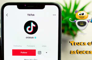 Trucs et astuces Tiktok