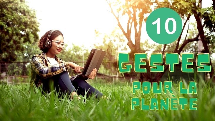 10 gestes simples pour un usage du numérique plus respectueux pour la planète