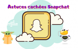 Astuces cachées Snapchat