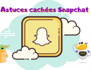 Astuces cachées Snapchat