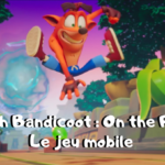 Crash Bandicoot : On the Run ! Très bientôt sur mobile