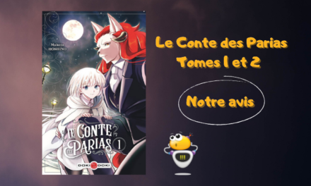 Actu manga : Le Conte des Parias (T1-T2)
