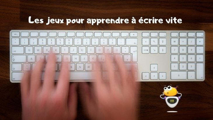 Les jeux pour apprendre à écrire vite