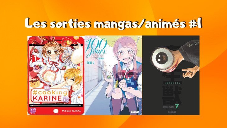 Sorties Mangas #1