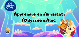 Apprendre en s'amusant _ l'Odyssée d'Alec