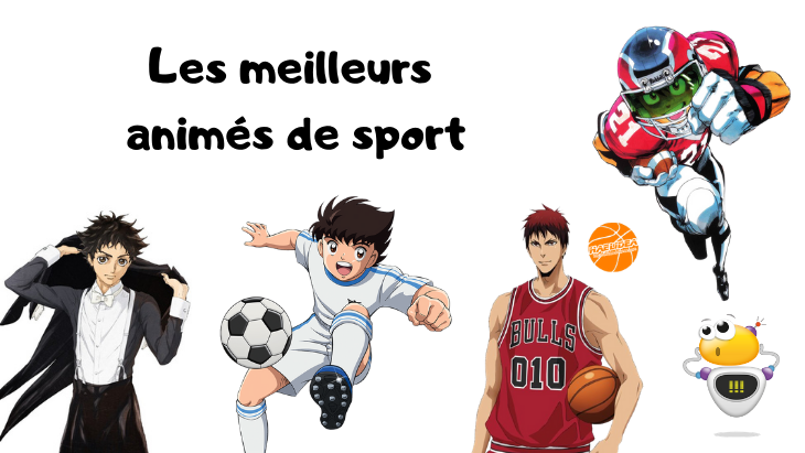 Les meilleurs animés de sport