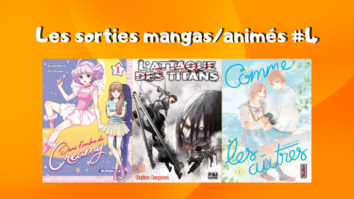 Les sorties mangas_animés #4