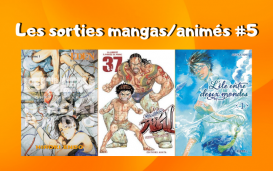 Les sorties mangas_animés #5