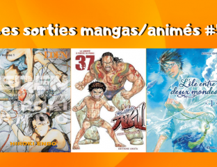 Les sorties mangas_animés #5