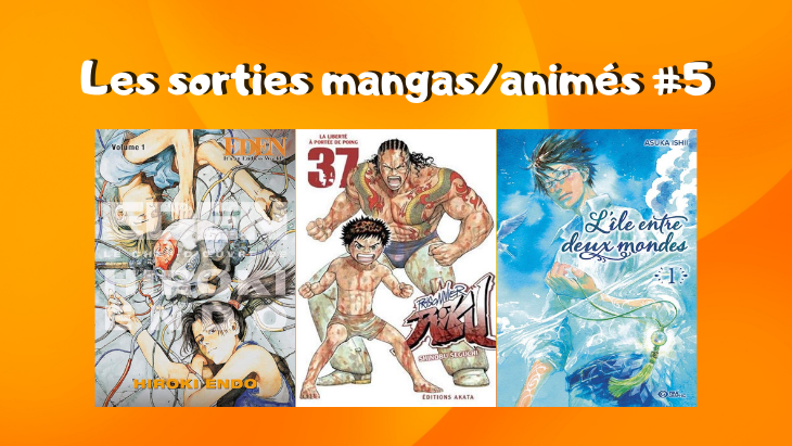 Les sorties mangas_animés #5