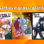 Les sorties mangas/animés : Gintama, Black Buttler, Dear Call… #6