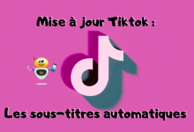 Les sous-titres automatiques Tiktok