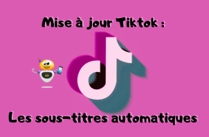 Les sous-titres automatiques Tiktok