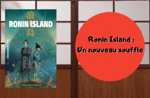 Ronin Island Un nouveau souffle