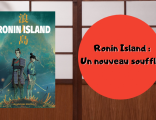 Ronin Island Un nouveau souffle