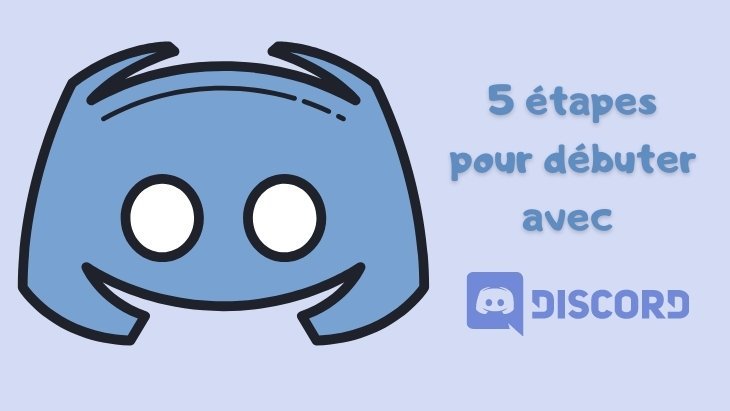 Discord débuter en 5 étapes