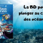 Les animaux marins en bande dessinée (T6) : à la découverte du monde aquatique