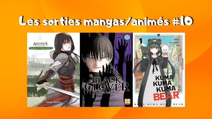 Les sorties mangasanimés #10