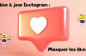 Mise à jour Instagram Masquer les likes