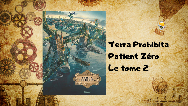 Terra Prohibita Patient Zéro Le tome 2