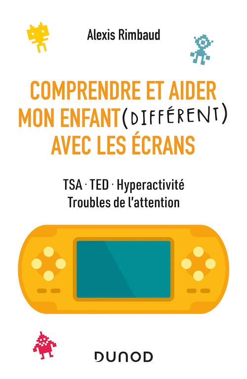  « Comprendre et aider mon enfant (différent) avec les écrans »