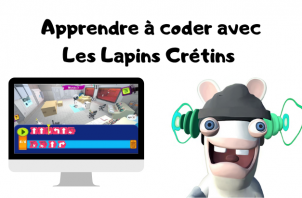 Apprendre à coder avec Les Lapins Crétins