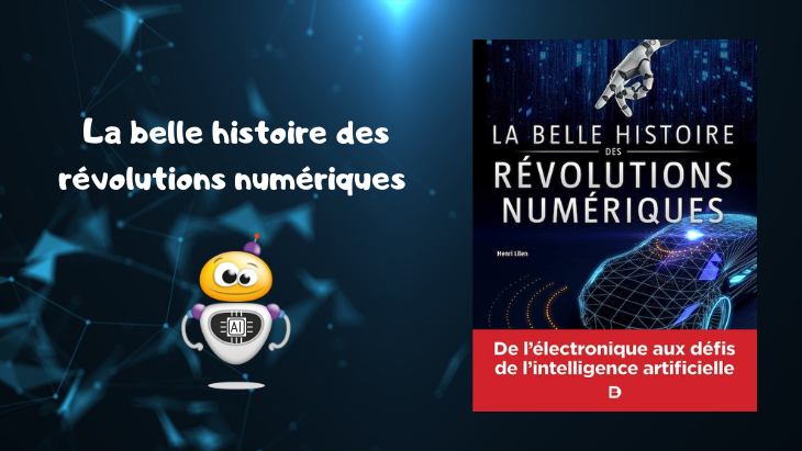 La belle histoire des révolutions numériques